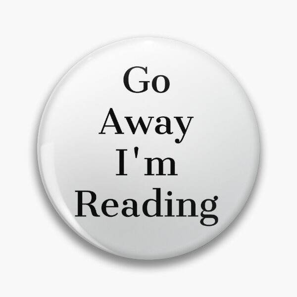 Item preview, Go Away I`m Reading designed and sold by PeacefulHShop.