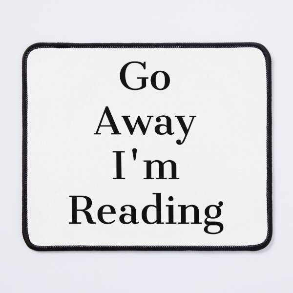Item preview, Go Away I`m Reading designed and sold by PeacefulHShop.
