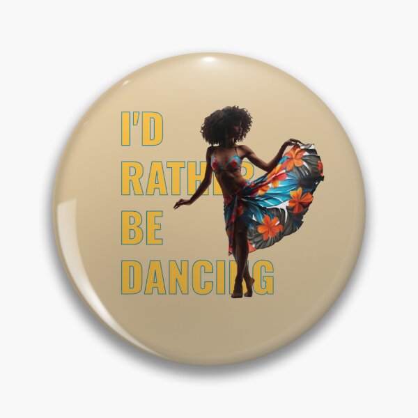 Item preview, I'd Rather Be Dancing, Dance lovers quotes. designed and sold by La Loca.