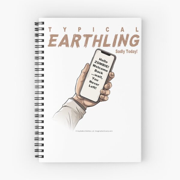 Item preview, Typical Earthling Sadly Today 1 designed and sold by The Imagination Source™.