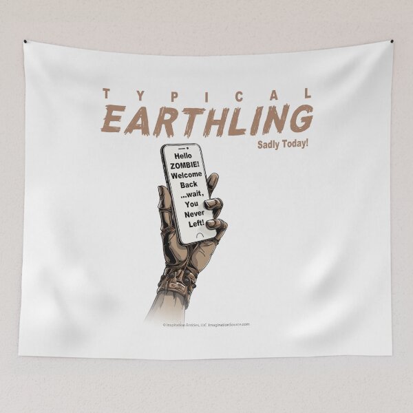 Item preview, Typical Earthling Sadly Today 2 designed and sold by The Imagination Source™.