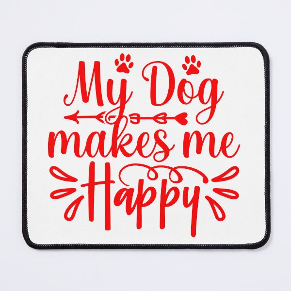 Item preview, My dog makes me happy.Best dog t-shirt. designed and sold by Montread Arterberry.