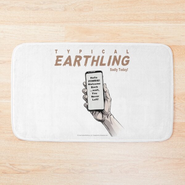 Item preview, Typical Earthling Sadly Today 3 designed and sold by The Imagination Source™.