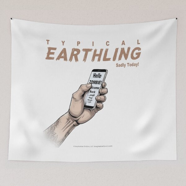Item preview, Typical Earthling Sadly Today 4 designed and sold by The Imagination Source™.