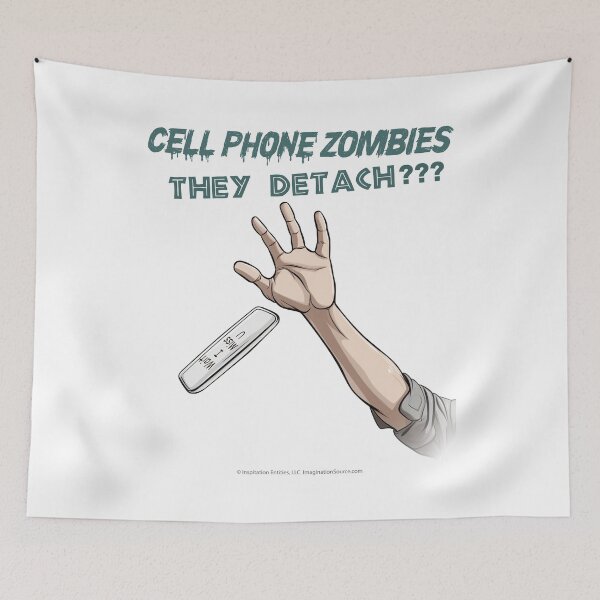 Item preview, Cell Phone Zombies-They Detach? 2 designed and sold by The Imagination Source™.