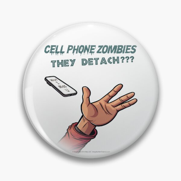 Item preview, Cell Phone Zombies-They Detach? 3 designed and sold by The Imagination Source™.