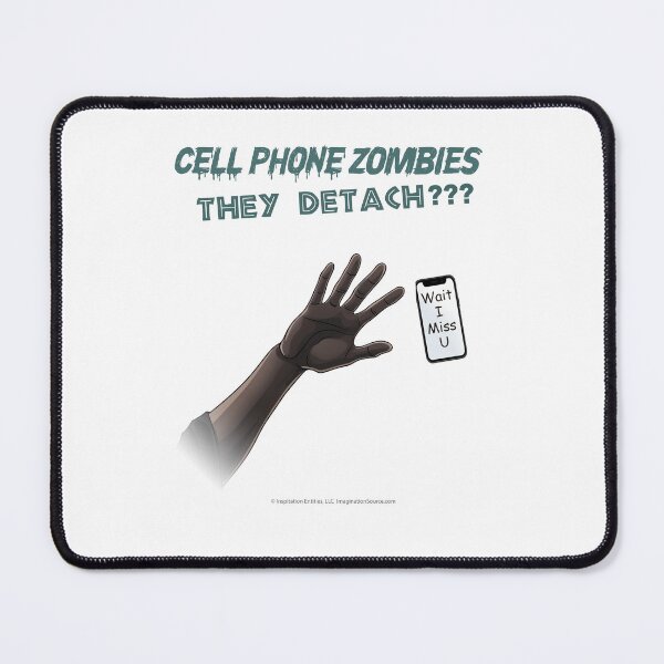 Item preview, Cell Phone Zombies-They Detach? 4 designed and sold by The Imagination Source™.