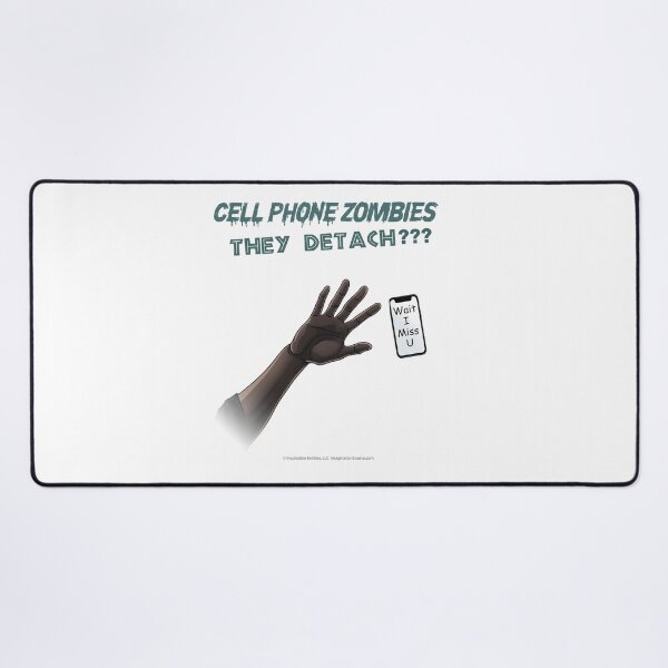 Item preview, Cell Phone Zombies-They Detach? 4 designed and sold by The Imagination Source™.