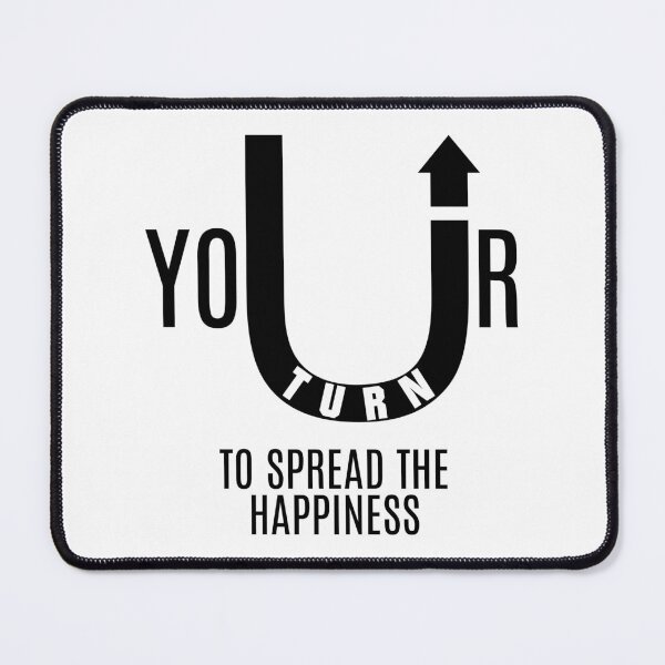 Item preview, U-Turn Spread The Happiness - Your Turn - Affirmation Inspirational Uplifting T-Shirt designed and sold by allmarkmade.