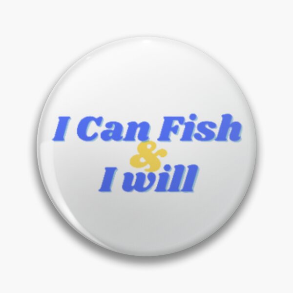 Item preview, I can fish & I will designed and sold by OptimaShirts.