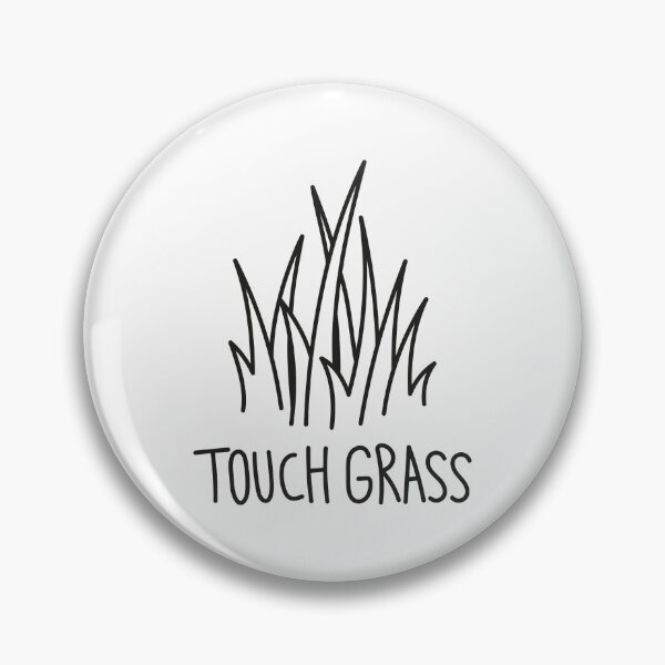 Item preview, touch grass designed and sold by ArtinDrop.