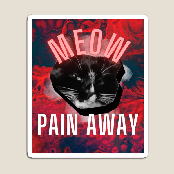 Artikelvorschau, MEOW PAIN AWAY ROTE VERSION NIEDLICHES KATZEN-MEME ENTZÜCKEND entworfen und verkauft von Mihuk.