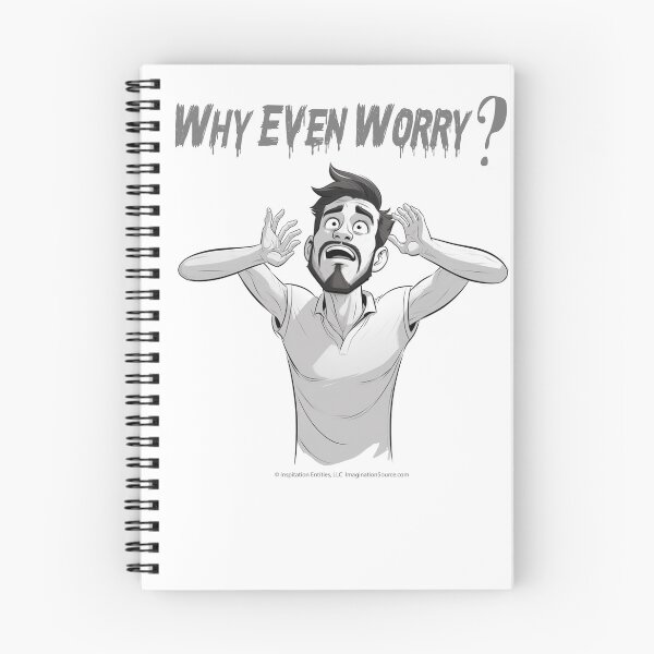 Item preview, Why Even Worry? 1-Male designed and sold by The Imagination Source™.