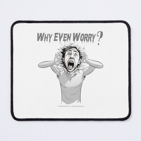 Item preview, Why Even Worry? 3-Male designed and sold by The Imagination Source™.