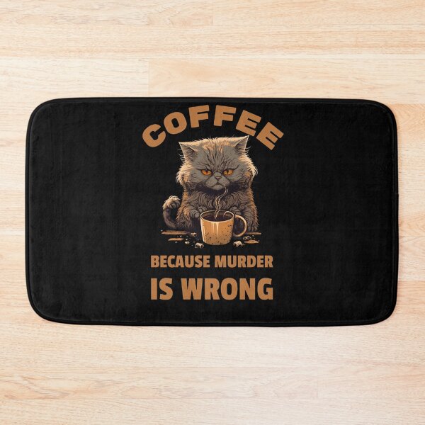 Item preview, Coffee Because Murder Is Wrong Cat T-Shirt designed and sold by Jemimo.