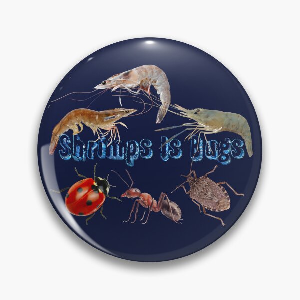 Item preview, Shrimps Is Bugs designed and sold by Shauntoleary.
