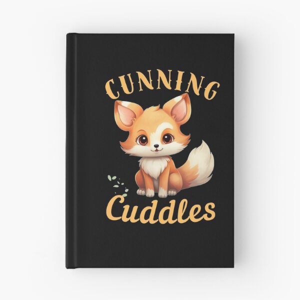 Item preview, Cunning Cuddles. fox saying designed and sold by FoxVibes.