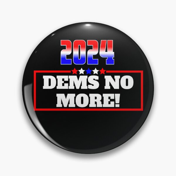 Item preview, 2024 Dems No More  designed and sold by SymbiArt.