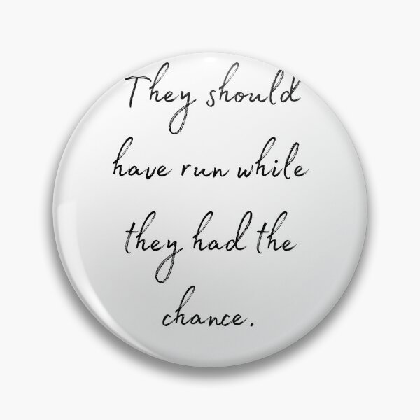 Item preview, DOTA 2 quote | Mirana | They should have run while they had the chance. | queenoflaura designed and sold by queenoflaura.