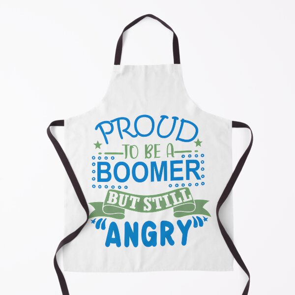 Item preview, Proud To Be a Boomer, But Still Angry designed and sold by mrtraz.