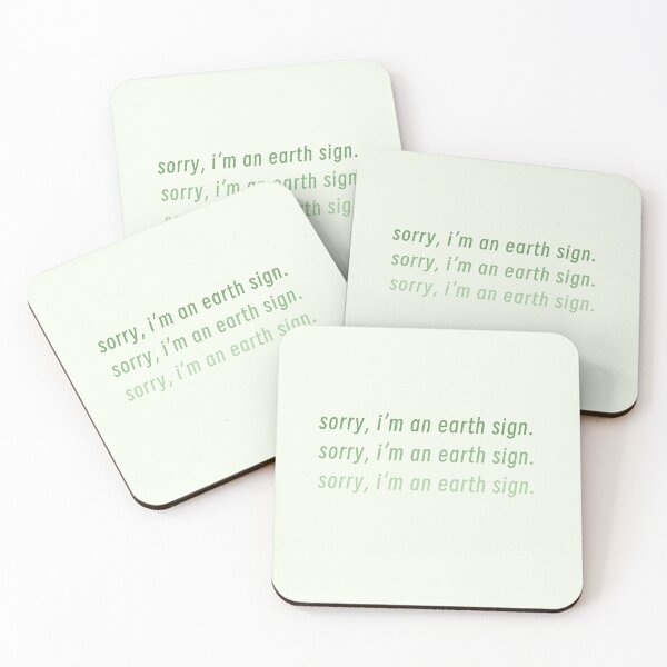 Item preview, Sorry, I’m an Earth Sign designed and sold by madebyLizm.