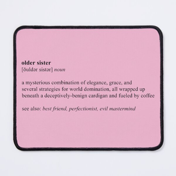 Item preview, Older Sister Definition designed and sold by dgd artistry.
