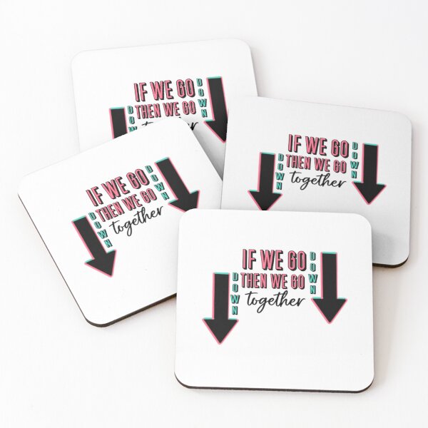 Item preview, If We Go Down Then We Go Down Together  designed and sold by HarrisonDesign.