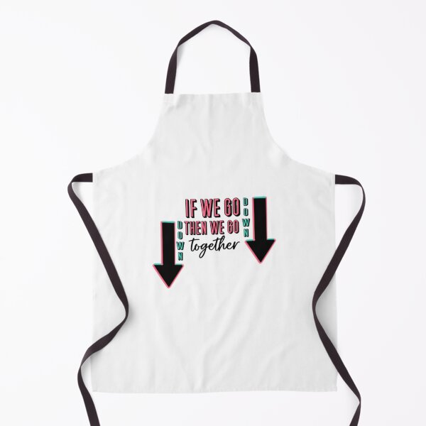 Item preview, If We Go Down Then We Go Down Together designed and sold by HarrisonDesign.