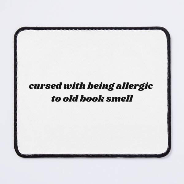 Item preview, Cursed with being allergic to old book smell, library allergies, small dainty design designed and sold by StudyPuff.