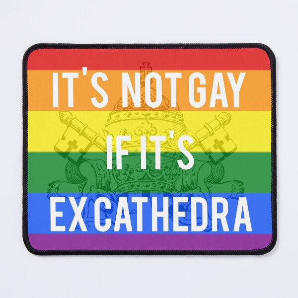 Item preview, if it's not ex cathedra! designed and sold by BazedBros.