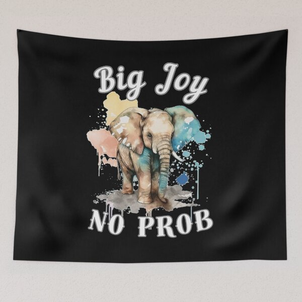 Item preview, Big Joy, No Prob designed and sold by ElephantVibes.