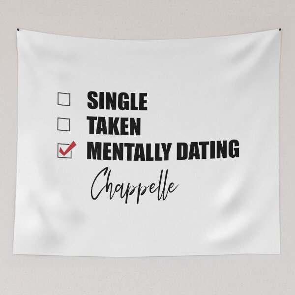 Item preview, Mentally Dating Chappelle designed and sold by Bend-The-Trendd.