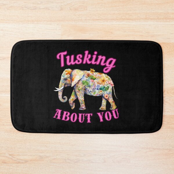 Item preview, Tusking About You. elephant saying designed and sold by ElephantVibes.