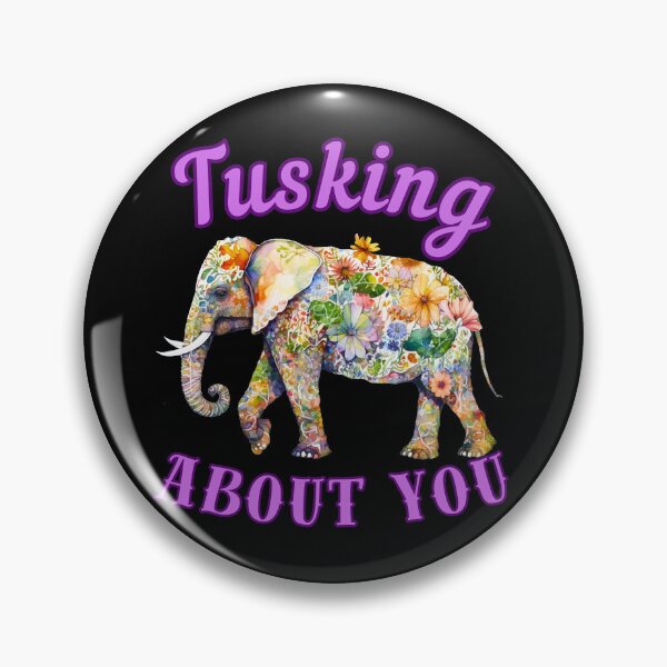 Item preview, Tusking About You. elephant quote designed and sold by ElephantVibes.