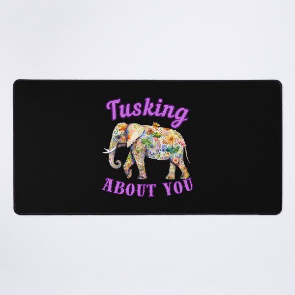Item preview, Tusking About You. elephant quote designed and sold by ElephantVibes.