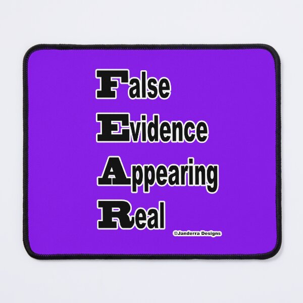 Item preview, Fear - False Evidence Appearing Real designed and sold by JanderraDesigns.