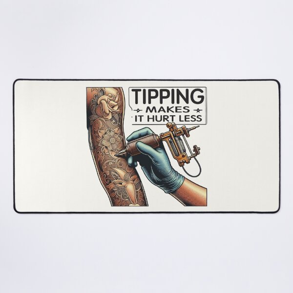 Item preview, Tipping Makes It Hurt Less. Tattoo Artist Gift designed and sold by ArmonyforSouls.