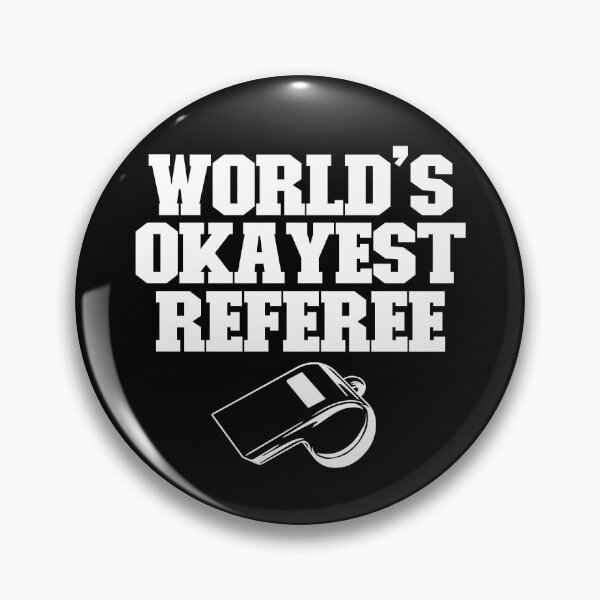Item preview, World's Okayest Referee Whistle Ref Funny Referee Gear designed and sold by DynamicDesign.