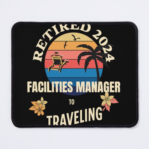 Item preview, Retired Facilities Manager 2024. Tropical Sunset Retirement Vibes Design designed and sold by johnharry3.