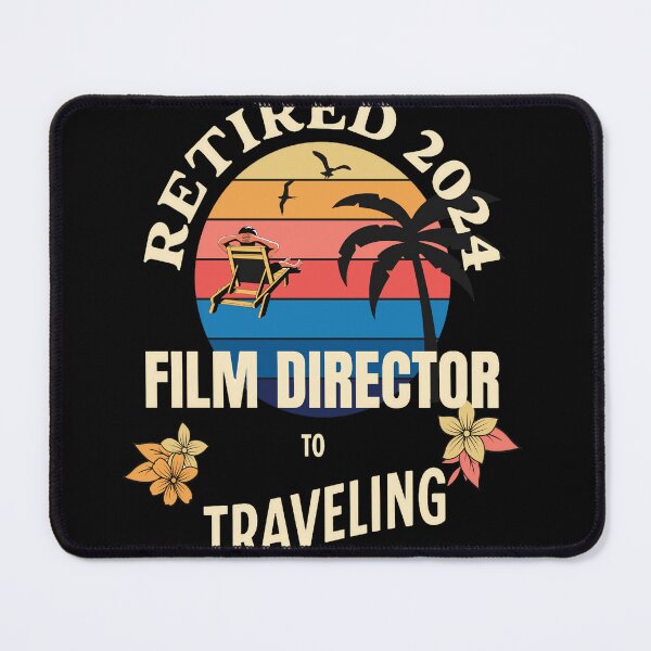 Item preview, Retired Film Director 2024. Tropical Sunset Retirement Vibes Design designed and sold by johnharry3.