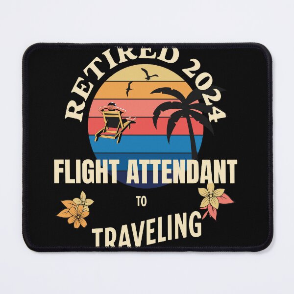 Item preview, Retired Flight Attendant 2024. Tropical Sunset Retirement Vibes Design designed and sold by johnharry3.