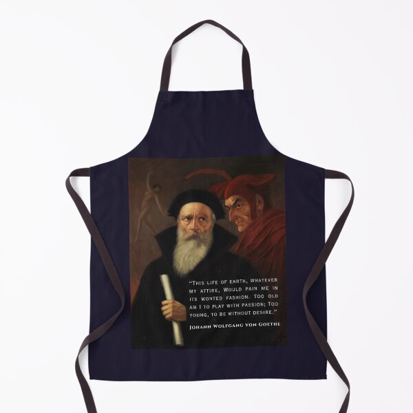 Item preview, Johann Wolfgang von Goethe quote: This life of earth, whatever my attire, Would pain me in its wonted fashion. designed and sold by artbleed.