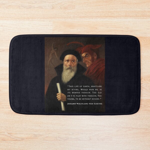 Item preview, Johann Wolfgang von Goethe quote: This life of earth, whatever my attire, Would pain me in its wonted fashion. designed and sold by artbleed.