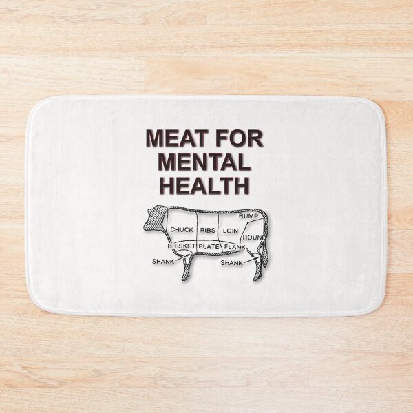 Item preview, Meat for Mental Heath designed and sold by TeAnne.