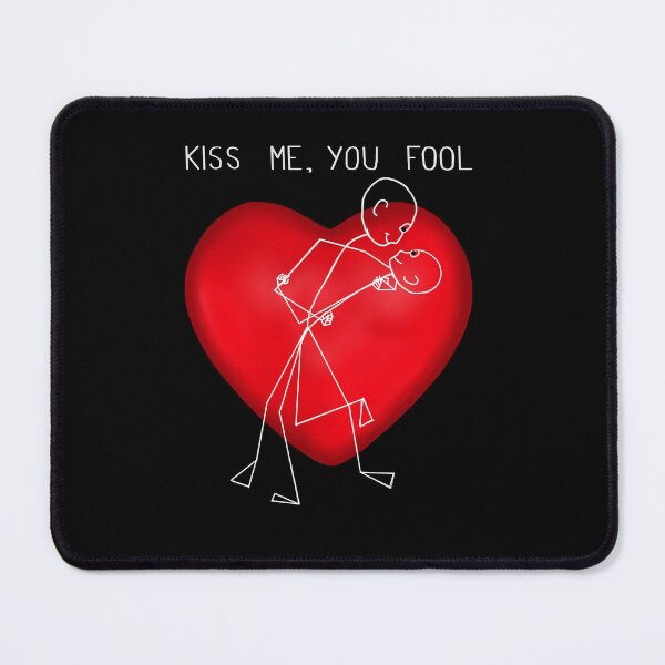 Item preview, Kiss Me, You Fool designed and sold by ArtAndBliss.