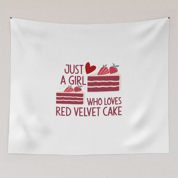 Item preview, Just A Girl Who Loves Red Velvet Cake designed and sold by Verycutethings.