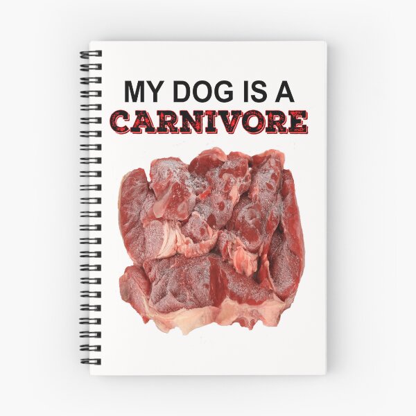 Item preview, MY DOG IS A CARNIVORE designed and sold by TeAnne.
