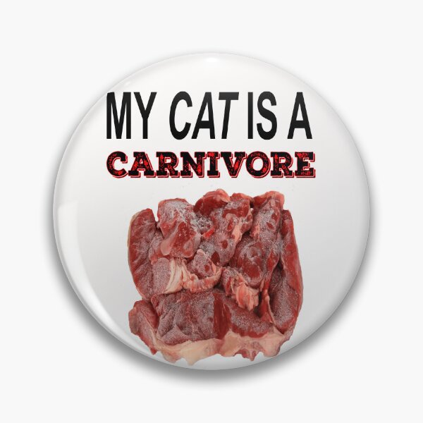 Item preview,  MY CAT IS A CARNIVORE designed and sold by TeAnne.
