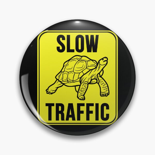 Item preview, Slow Traffic designed and sold by MarkMySign.