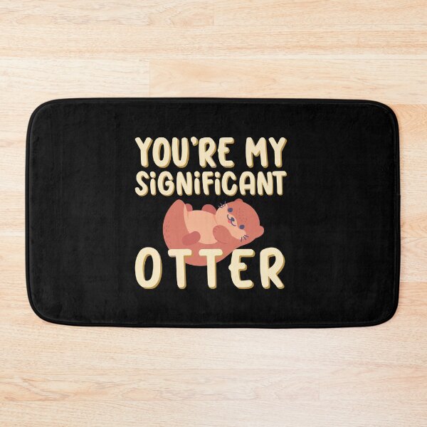 Item preview, You're My Significant Otter adorable aquatic love valentines animal designed and sold by w1ckerman.
